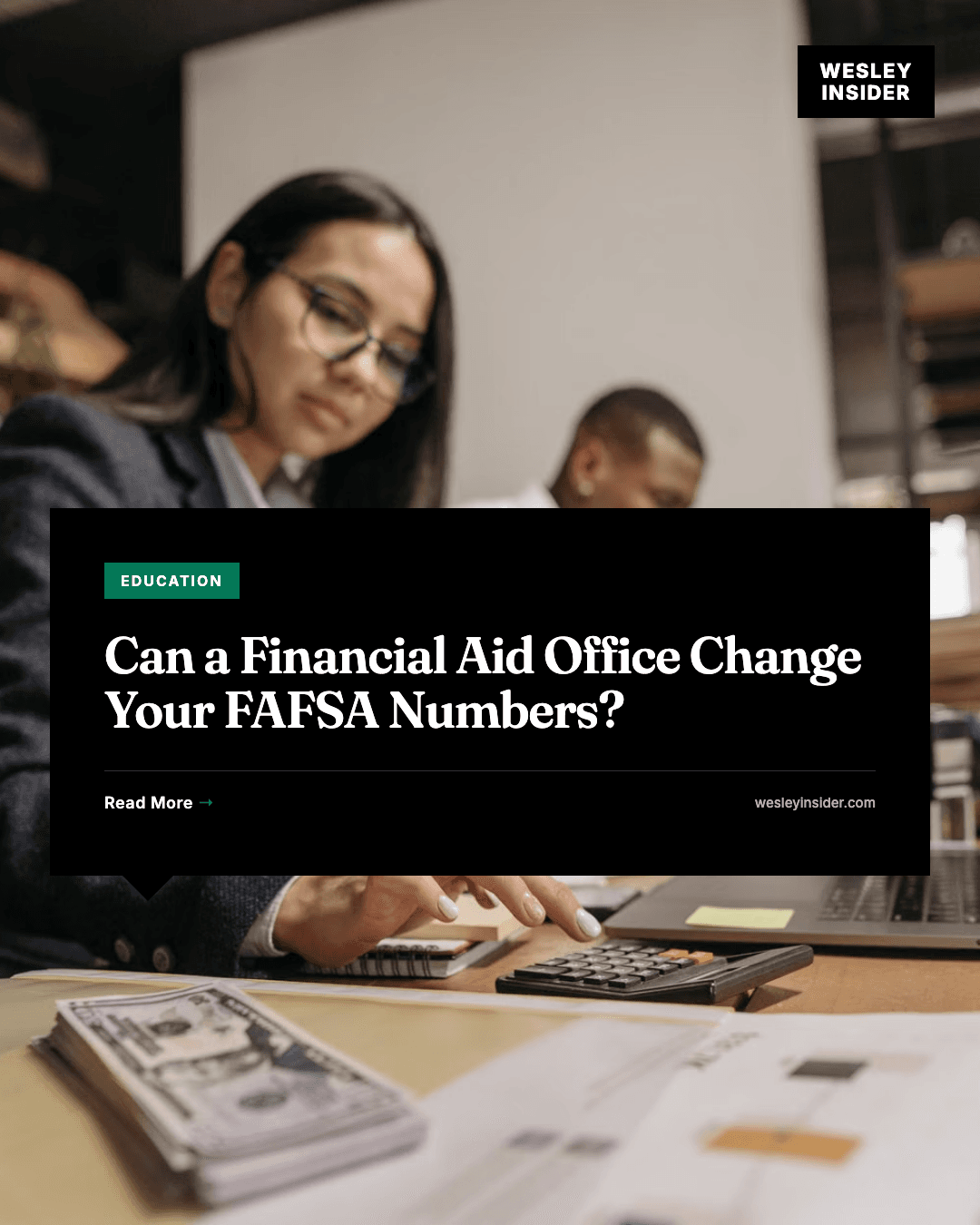 Can a Financial Aid Office Change Your FAFSA Numbers?